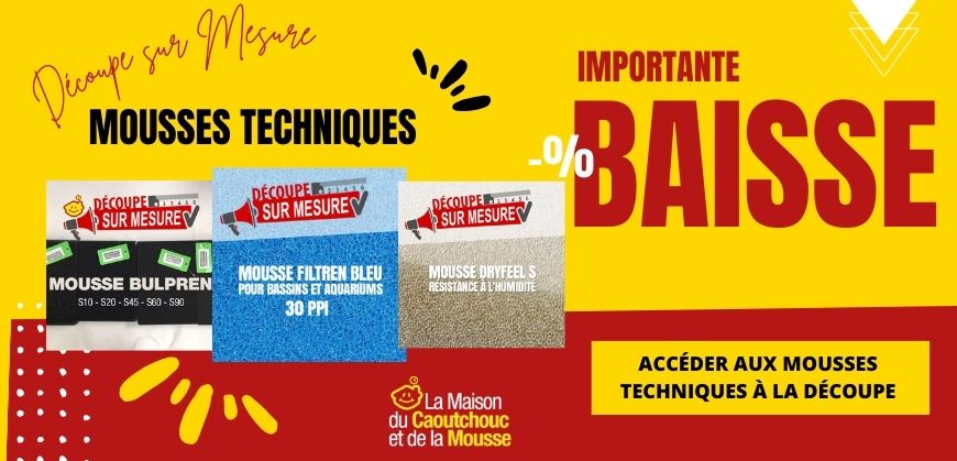 Baisse-prix-mousses-techniques